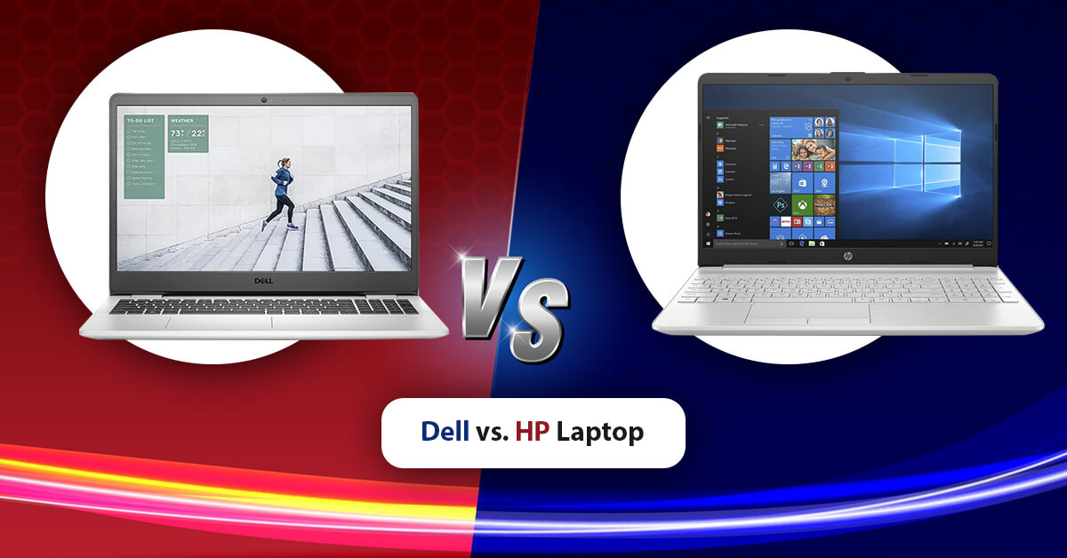 Dell or HP Laptop A 2021 Perspective on Which is Better in India