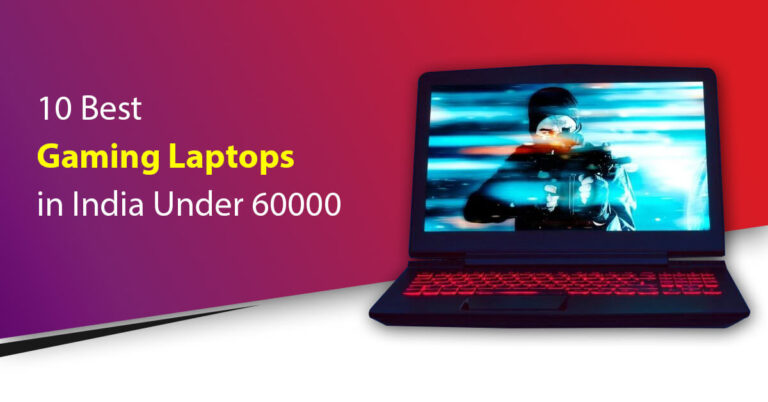 10 Best Gaming Laptops in India under 60000