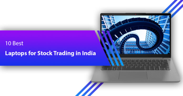 10 Best Laptops for Stock Trading in India