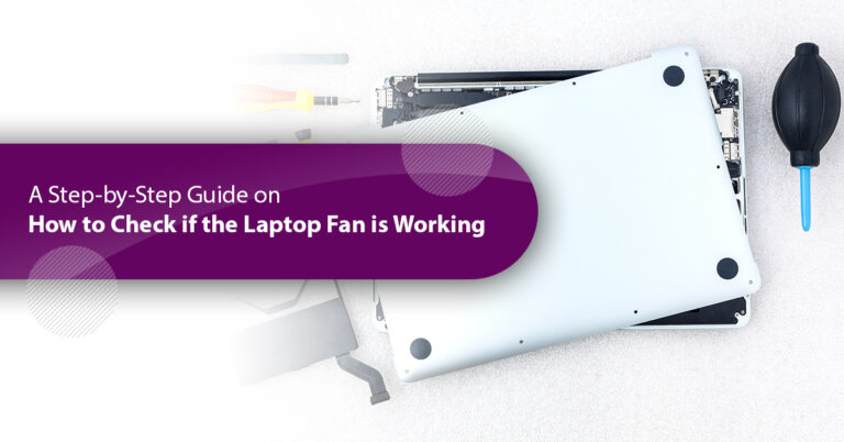 How to Check if the Laptop Fan is Working