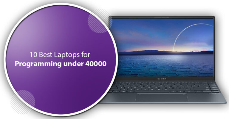 10 Best Laptops for Programming under 40000 to Consider in 2022